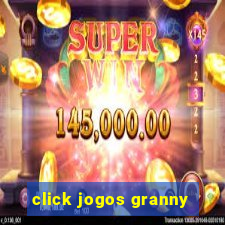 click jogos granny